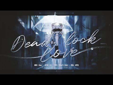 【Original MV】 litmus* feat. 묘야 - Deadlock Love 썸네일